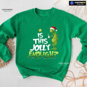 Is This Jolly Enough? Santa Grinch X'mas Tree Christmas Sweatshirt