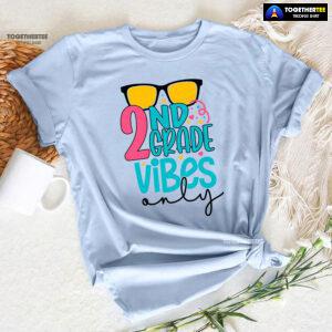 2nd Grade Vibes Only Sunglasses Student Teacher Back To School T-Shirt