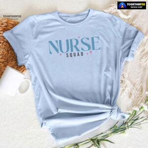 Nurse Squad Nurse Life T-Shirt
