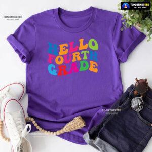 Hello Fourth Grade 4th Grade Student Teacher Back To School T-Shirt