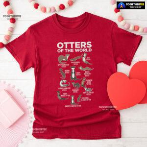 Otters Of The World For Otter Lover T-Shirt