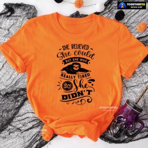 She Believed She Could But She Was Really Tired Sloth T-Shirt - White Tee