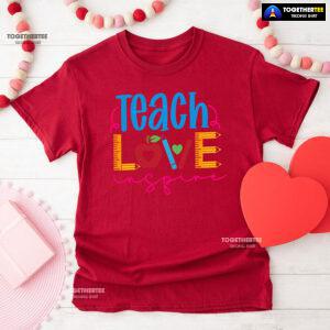 Teach Love Teacher Ruler Crayon Apple Back To School T-Shirt