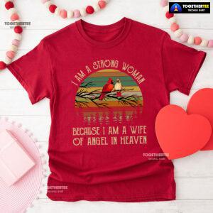 I Am A Strong Woman Because I Am A Wife Of Angel In Heaven Vintage T-Shirt