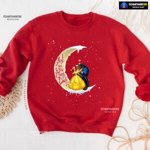 I Love You To The Moon & Back Beauty And The Beast Christmas Sweatshirt