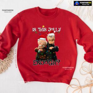 Is This Jolly Enough? Statler And Waldorf The Muppet Show Christmas Sweatshirt