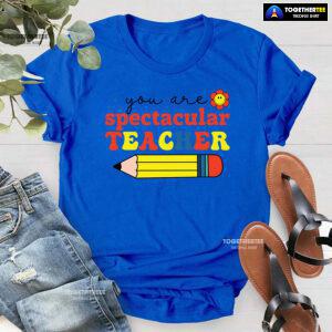 You Are Spectacular Teacher Smiling Flower Pencil Back To School T-Shirt