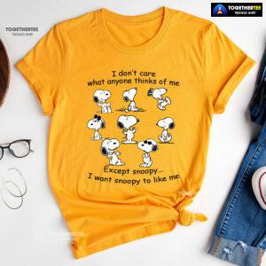 I Don't Care What Anyone Thinks Of Me Except Snoopy I Want Snoopy To Like Me T-Shirt