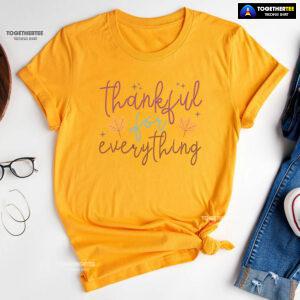 Thankful For Everything T-Shirt