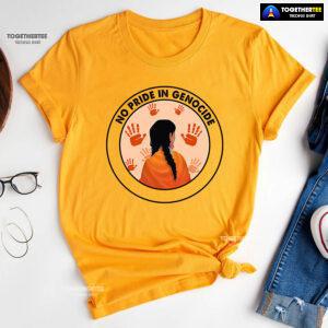 No Pride In Genocide Every Child Matters Orange Shirt Day Indigenous T-Shirt