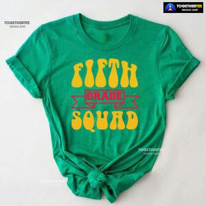 Fifth Grade Squad 5th Grade Student Back To School T-Shirt