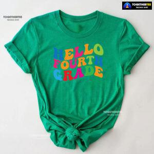Hello Fourth Grade 4th Grade Student Teacher Back To School T-Shirt