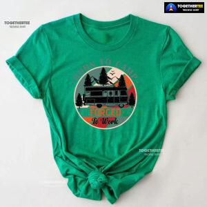 Born To Camp Forced To Work Vintage T-Shirt