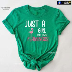 Just A Girl Who Loves Flamingos T-Shirt