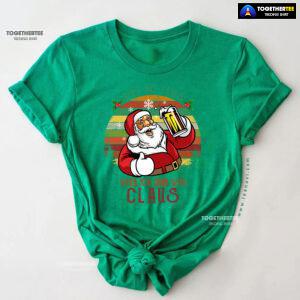 Ain't No Laws When You Drink With Claus Christmas T-Shirt