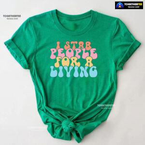 Nurse I Stab People For A Living T-Shirt