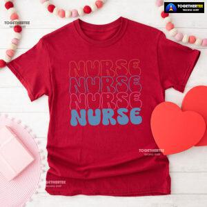 Nurse Nurse Nurse Nurse T-Shirt