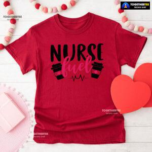 Nurse Fuel Heartbeat T-Shirt
