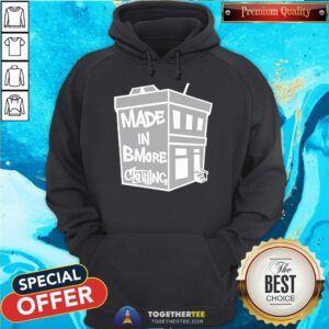 Row Home Made In Bmore Clothing hoodie