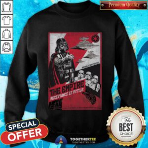 Star Wars Propaganda Resistance Is Futile sweatshirt