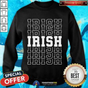 Premium Irish Repeating sweatshirt