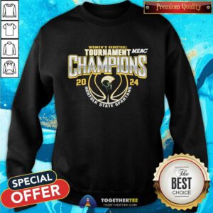 Norfolk State Spartans 2024 MEAC Women's Basketball Conference Tournament Champions sweatshirt