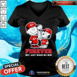 Snoopy And Charlie Brown Peanuts Lift The Trophy Forever Not Just When We Win Kansas City Chiefs v-neck