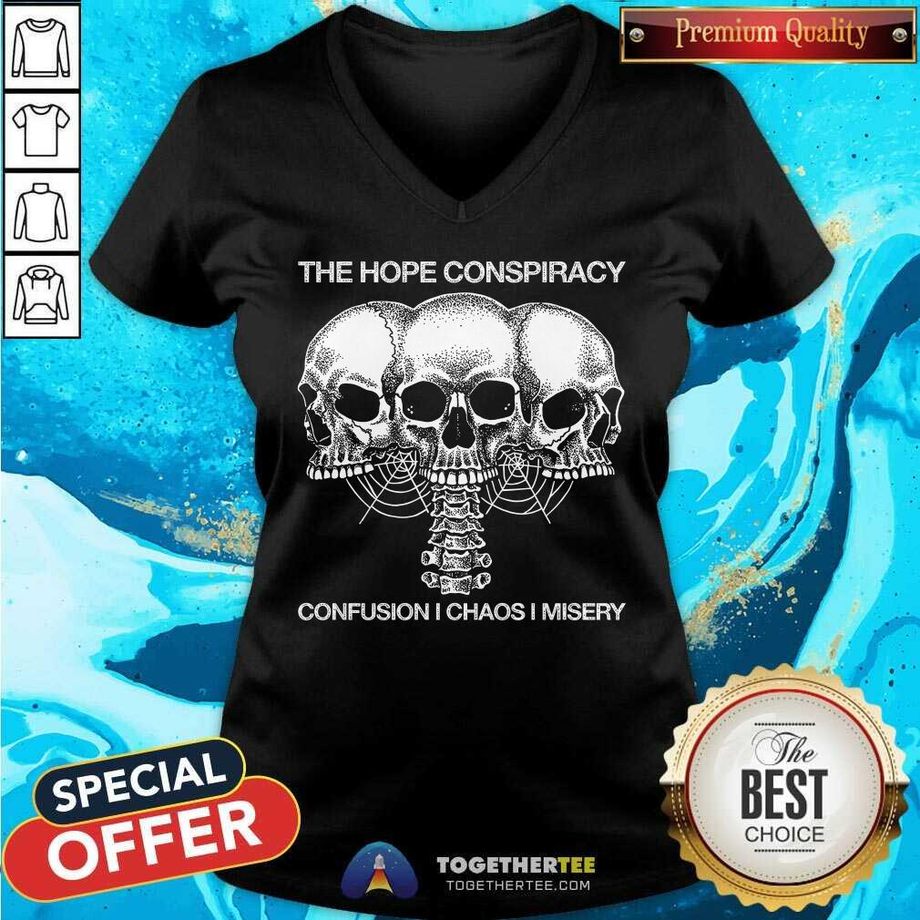 The Hope Conspiracy Confusion Chaos I Misery v-neck