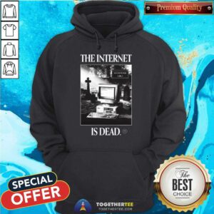 The Internet is Dead Hoodie