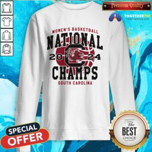 South Carolina Gamecocks 2024 NCAA Women's Basketball National Champions sweatshirt
