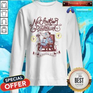 Not Another D&D Podcast Gentleman Mouse 5th Anniversary Special sweatshirt