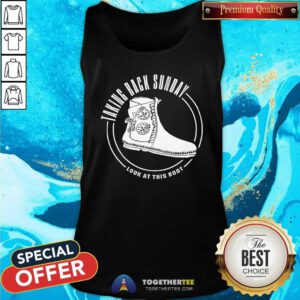 Taking Back Sunday Look At This Boot tank-top