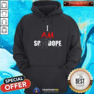 Great I Am So FN Dope Hoodie