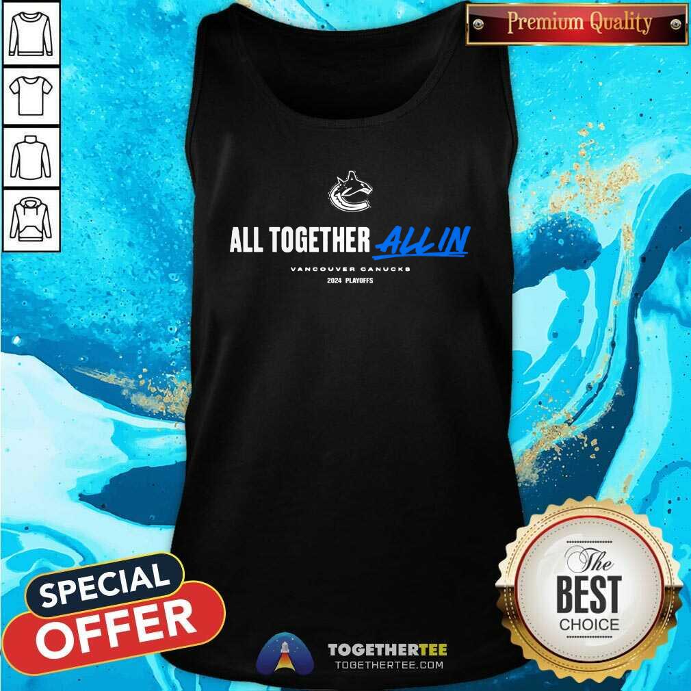 Great Vancouver Canucks All Together All In Tank-top