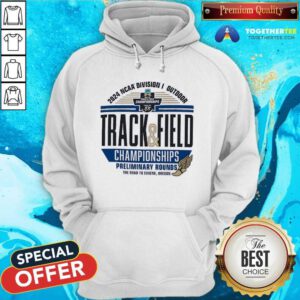 Nice NCAA Track And Field Championships Preliminary Rounds 2024 Hoodie