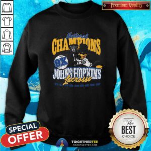 Original National Champions 9x Johns Hopkins Lacrosse Sweatshirt