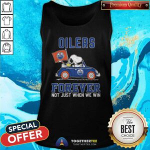 Peanuts Snoopy And Woodstock Edmonton Oilers Forever Not Just When We Win Tank-top