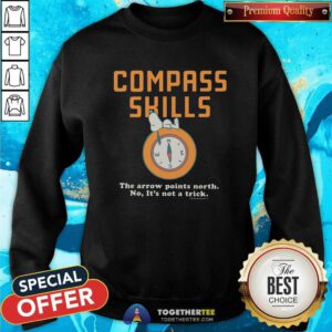 Premium Snoopy Compass Skills The Arrow Points North Sweatshirt