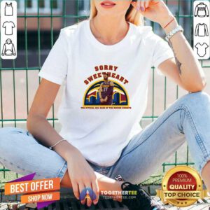 Sorry Sweetheart The Official Ska Band Of The Denver Nuggets V-neck