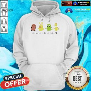 Offical Because I Love You Hoodie