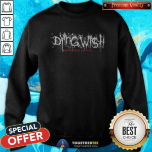 Offical Dying Wish Symptoms Sweatshirt