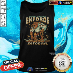 Violent Gentlemen Enforce Tatoonie Tank-top
