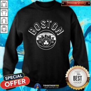 Awesome Boston Celtics Since 1946 Sweatshirt