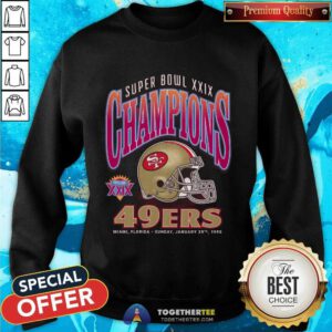 Awesome Super Bowl XXIX Champions San Francisco 49ers Sweatshirt