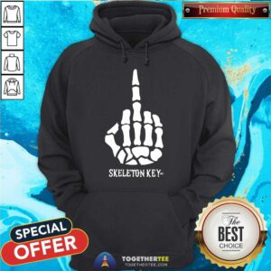 Original With All Due Respect F U Skeleton Key Hoodie