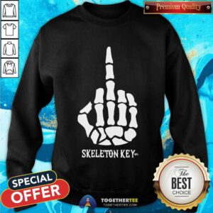 Original With All Due Respect F U Skeleton Key Sweatshirt