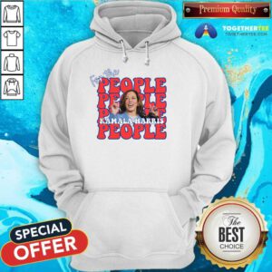 Good Kamala Harris For The People Hoodie