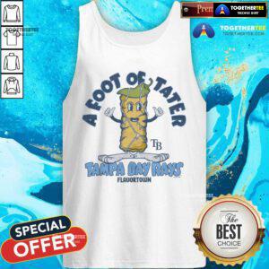 Hot MLB Flavortown Tampa Bay Rays A Foot Of Tater Tank-top