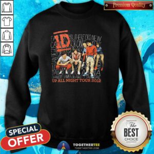 Nice One Direction Up All Night Tour 2012 Sweatshirt