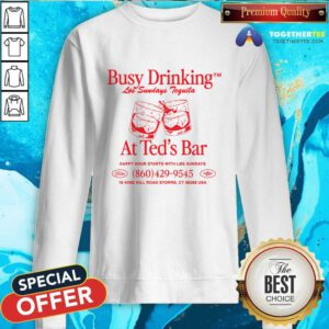Original Ted's x Los Sundays Busy Drinking At Ted's Bar Sweatshirt